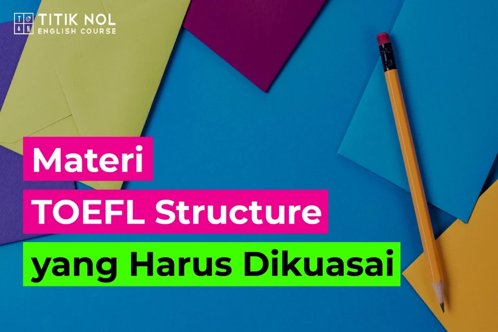 Materi TOEFL Structure