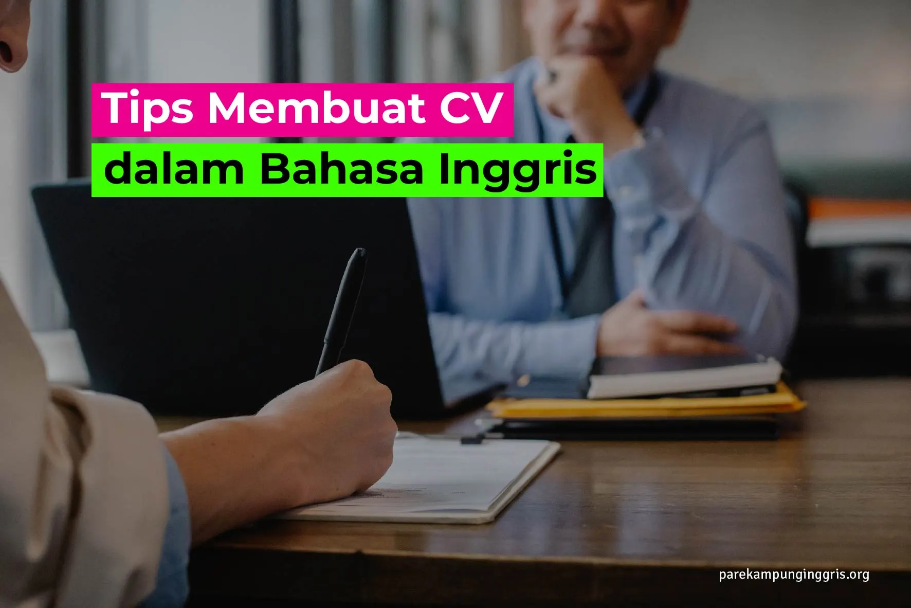 Tips Membuat CV dalam Bahasa Inggris