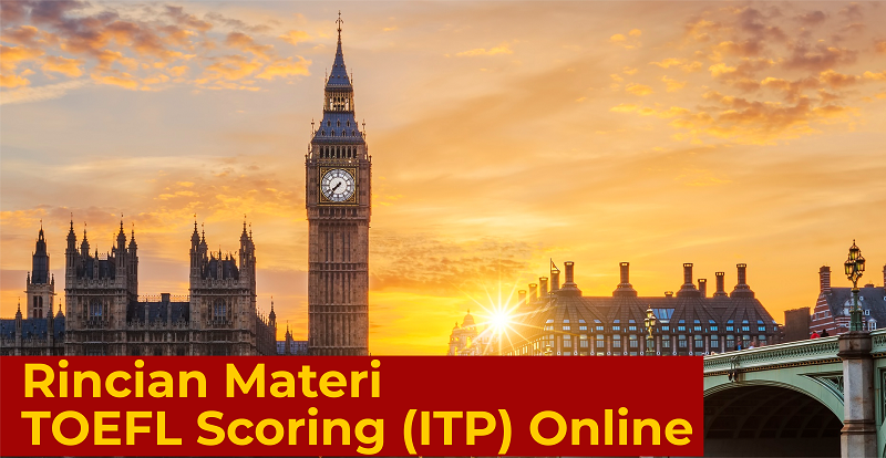 Rincian Materi TOEFL Scoring (ITP)
