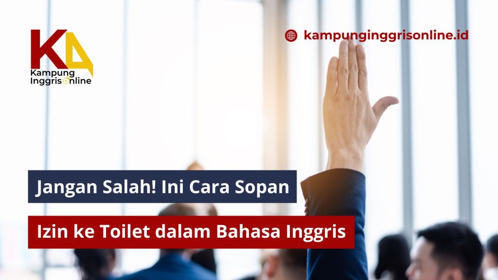 Izin ke Toilet dalam Bahasa Inggris