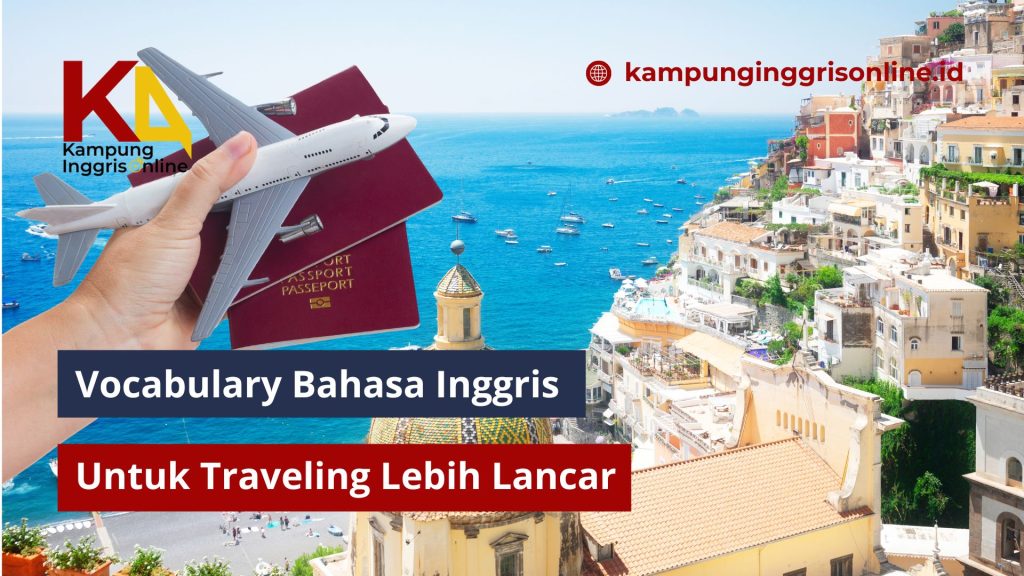 Vocabulary Bahasa Inggris Untuk Traveling